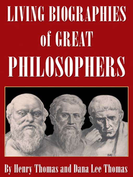 Title details for Living Biographies of Great Philosophers by Henry Thomas - Wait list